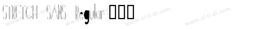 STRETCH SANS Regular字体转换